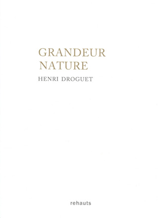 Livre : Grandeur nature de Henri Droguet