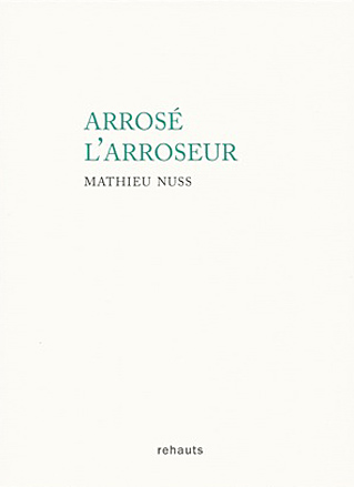Livre : Arrosé l'arroseur de Mathieu Nuss
