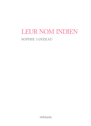 Livre : Leur nom indien de Sophie Loizeau